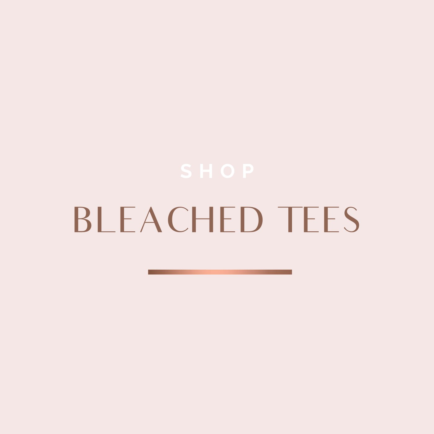 Bleached T-Shirts