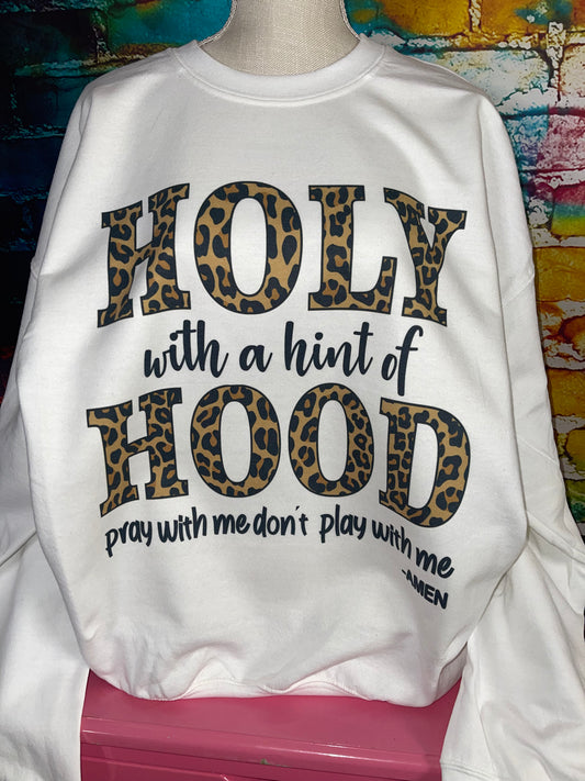 Holy with a Hint of Hood